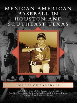 cover image of Mexican American Baseball in Houston and Southeast Texas